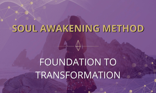 Soul Awakening Method™️ Academy - Foundation to Transformation Course Title Card