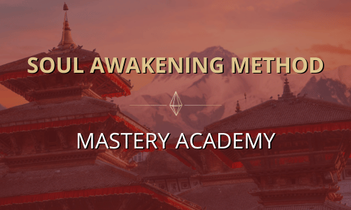Soul Awakening Method Academy: Mastery Academy Course